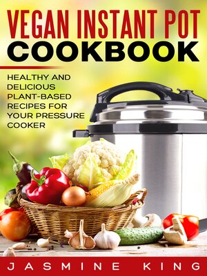 cover image of Vegan Instant Pot Cookbook